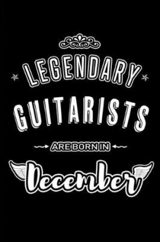 Cover of Legendary Guitarists are born in December