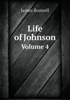 Book cover for Life of Johnson Volume 4