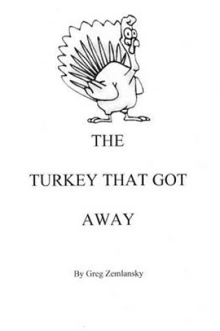 Cover of The Turkey That Got Away
