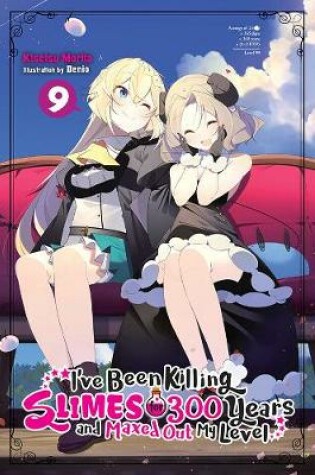 Cover of I've Been Killing Slimes for 300 Years and Maxed Out My Level, Vol. 9 (light novel)