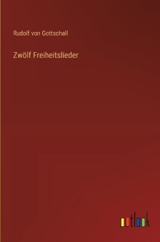 Cover of Zwölf Freiheitslieder