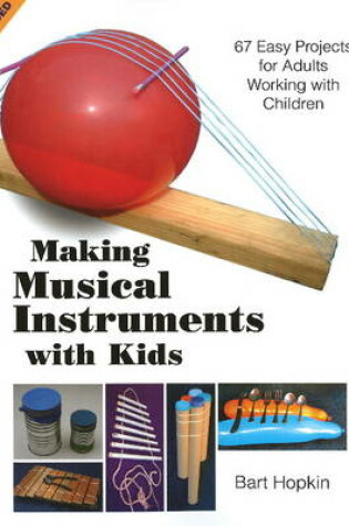 Cover of Making Musical Instruments with Kids