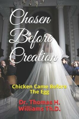 Cover of Chosen Before Creation