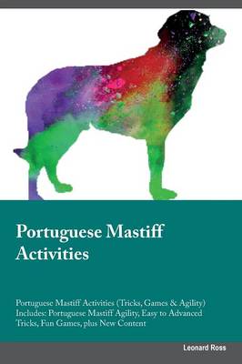 Book cover for Portuguese Mastiff Activities Portuguese Mastiff Activities (Tricks, Games & Agility) Includes