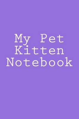 Book cover for My Pet Kitten Notebook