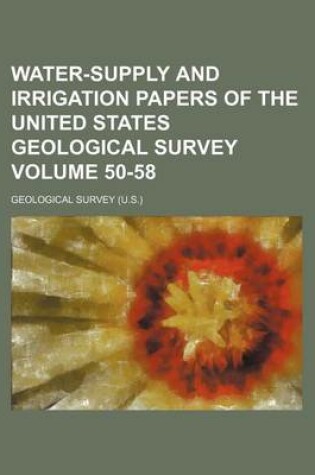 Cover of Water-Supply and Irrigation Papers of the United States Geological Survey Volume 50-58