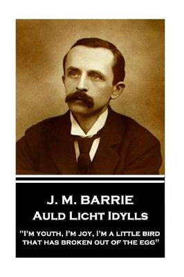 Book cover for J.M. Barrie - Auld Licht Idylls