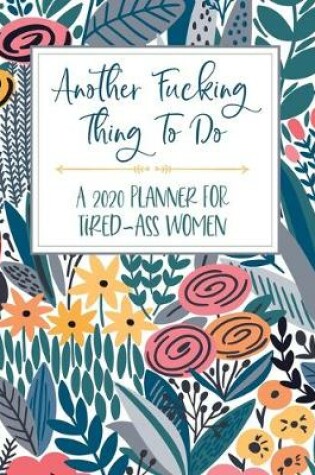 Cover of Another Fucking Thing To Do