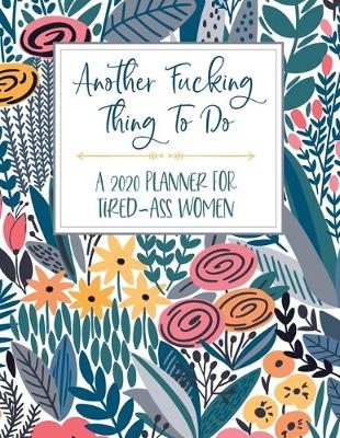 Book cover for Another Fucking Thing To Do