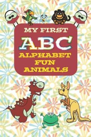 Cover of My first ABC animal alphabet fun