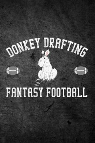 Cover of Donkey Drafting Fantasy Football