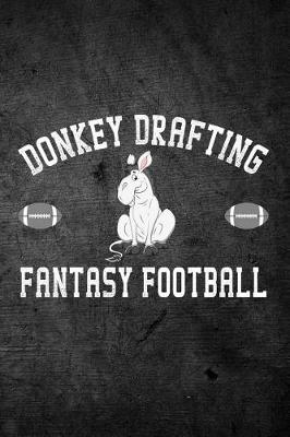 Book cover for Donkey Drafting Fantasy Football