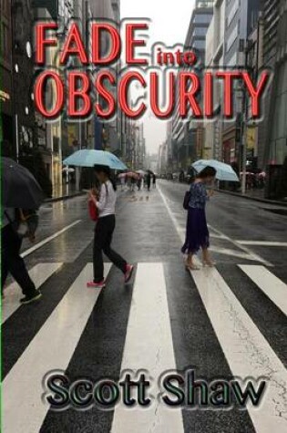 Cover of Fade Into Obscurity