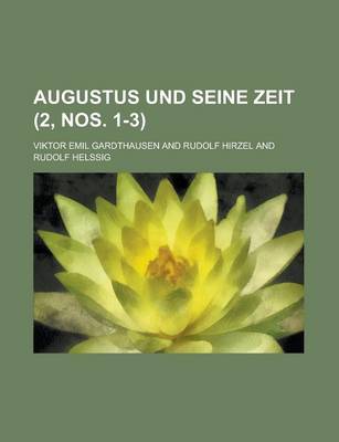 Book cover for Augustus Und Seine Zeit (2, Nos. 1-3 )