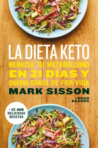 Cover of La dieta Keto: Reinicia tu metabolismo en 21 días y quema grasa de forma definitiva / The Keto Reset Diet