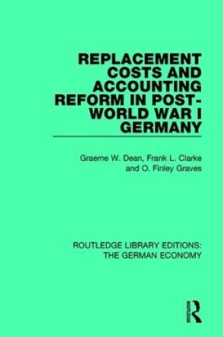 Cover of Replacement Costs and Accounting Reform in Post-World War I Germany