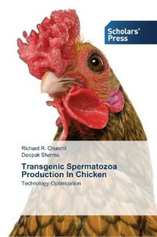 Cover of Transgenic Spermatozoa Production In Chicken