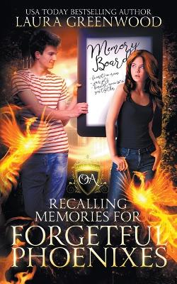 Book cover for Recalling Memories For Forgetful Phoenixes