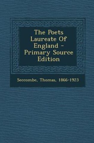 Cover of The Poets Laureate of England - Primary Source Edition