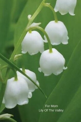Cover of For Mom Lily Of The Valley