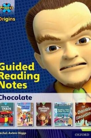 Cover of Brown Book Band, Oxford Level 9: Chocolate: Guided reading notes