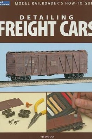 Cover of Detailing Freight Cars