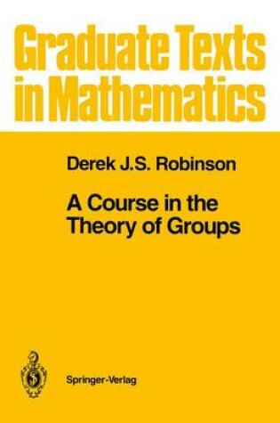Cover of A Course in the Theory of Groups
