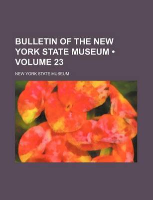 Book cover for Bulletin of the New York State Museum (Volume 23)