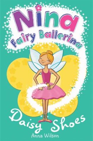 Cover of Nina Fairy Ballerina: Daisy Shoes