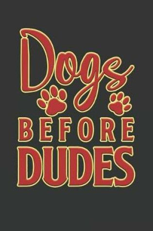 Cover of Dogs Before Dudes