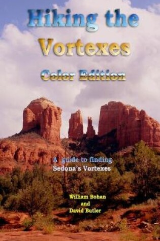 Cover of Hiking the Vortexes Color Edition