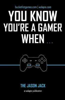 Book cover for You Know You're a Gamer When