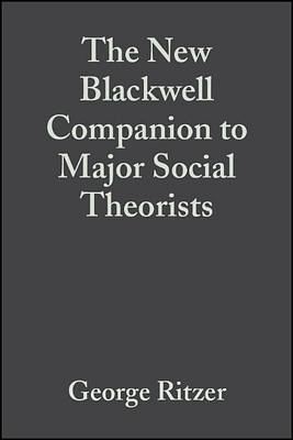 Cover of New Blackwell Companion to Major Social Theorists, The: Volume 2 - Classical Theorists