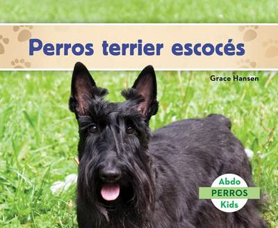Cover of Perros Terrier Escocés (Scottish Terriers) (Spanish Version)