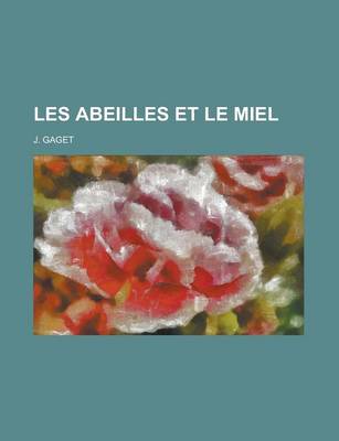 Book cover for Les Abeilles Et Le Miel