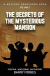 Book cover for The Secrets of the Mysterious Mansion