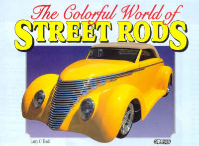 Book cover for The Colorful World of Street Rods