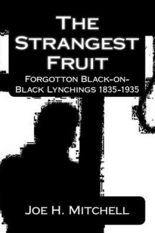 Cover of Black-On-Black Lynchings in America 1835-1935