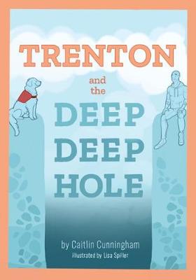 Cover of TRENTON and the Deep Deep Hole