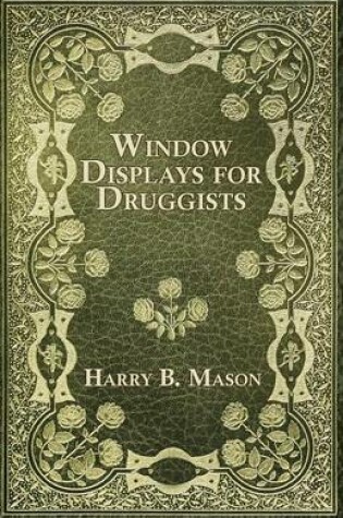 Cover of Window Displays For Druggists