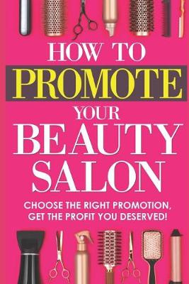 Book cover for How to promote your beauty salon