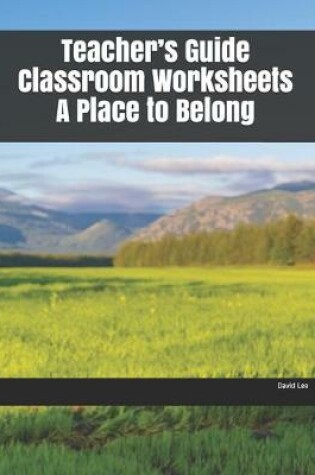 Cover of Teacher's Guide Classroom Worksheets A Place to Belong