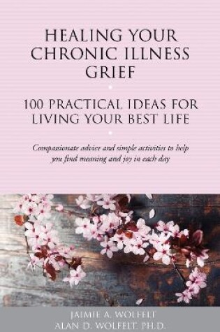 Cover of Healing Your Chronic Illness Grief