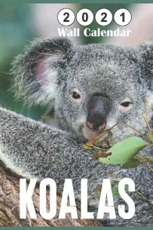 Cover of Koalas 2021 wall calendar