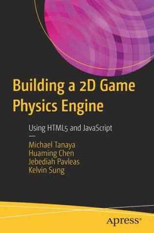 Cover of Building a 2D Game Physics Engine