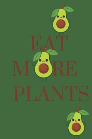 Cover of Eat More Plants