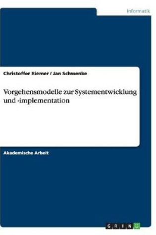 Cover of Vorgehensmodelle zur Systementwicklung und -implementation