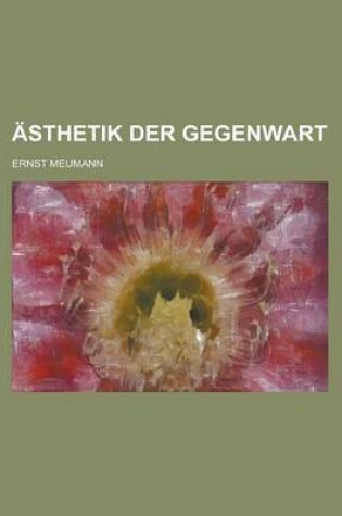 Cover of Asthetik Der Gegenwart