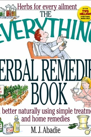 Cover of The Everything Herbal Remedies Book