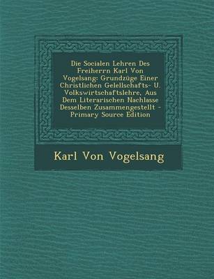 Book cover for Die Socialen Lehren Des Freiherrn Karl Von Vogelsang